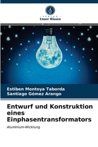 Entwurf und Konstruktion eines Einphasentransformators