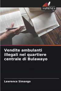 Vendite ambulanti illegali nel quartiere centrale di Bulawayo