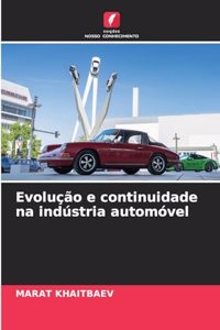 Evolução e continuidade na indústria automóvel