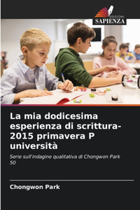 mia dodicesima esperienza di scrittura-2015 primavera P università