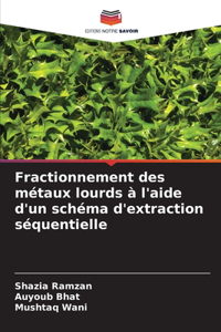 Fractionnement des métaux lourds à l'aide d'un schéma d'extraction séquentielle