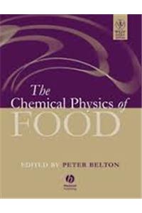 The Chemical Physics Of Food