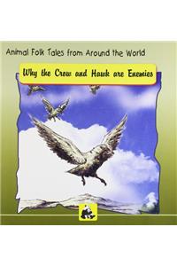 Why the Crow and Hawk are Enemies