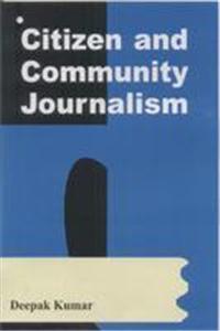 Citizen and Community Journalism