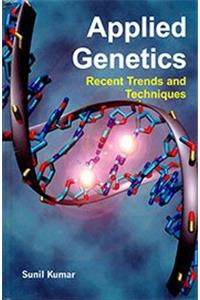 Applied Genetics: Trends and Techniques