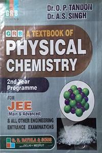 GRB A TEXT BOOK OF PHYSICAL CHEMISTRY FOR COMPETITIONS (1st & 2nd) YEAR PROGRAMME - EXAMINATION 2020-21