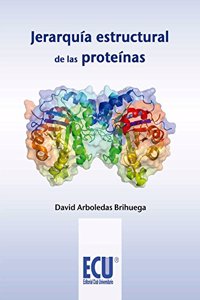 Jerarquia estructural de las proteinas (Spanish Edition)