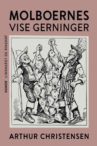 Molboernes vise gerninger