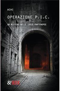 Operazione P.I.C. - Un mistero nelle isole partenopee