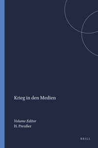 Krieg in Den Medien (Amsterdamer Beitrage Zur Neueren Germanistik, 57)