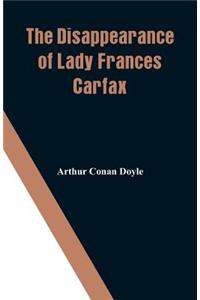 Disappearance of Lady Frances Carfax
