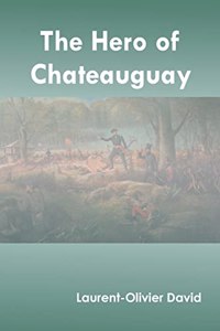 The Hero of Chateauguay