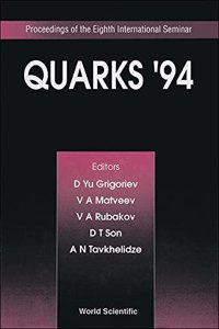 Quarks '94 - Proceedings of the Eighth International Seminar