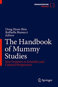 Handbook of Mummy Studies