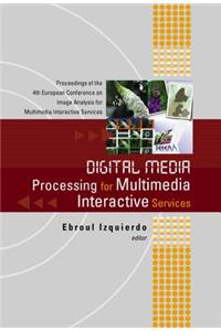 Digital Media Processing for Multimedia Interactive Services, Proceedings of the 4th European Workshop on Image Analysis for Multimedia Interactive Services