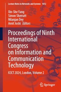 Proceedings of Ninth International Congress on Information and Communication Technology: ICICT 2024, London, Volume 2: 1012 (Lecture Notes in Networks and Systems)