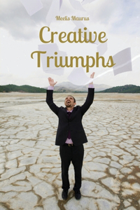 Creative Triumphs