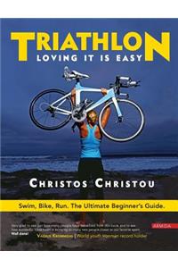 Triathlon. Loving it is easy