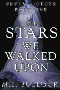 Stars We Walked Upon
