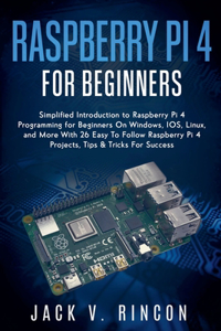 Raspberry Pi 4 For Beginners