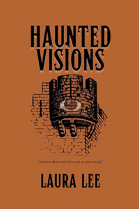 Haunted Visions