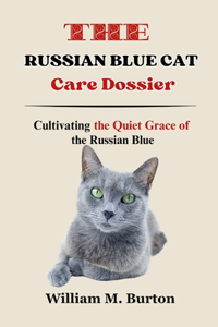 Russian Blue Cat Care Dossier