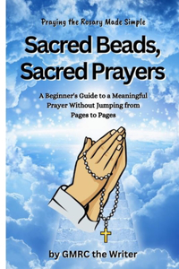 Sacred Beads, Sacred Prayers