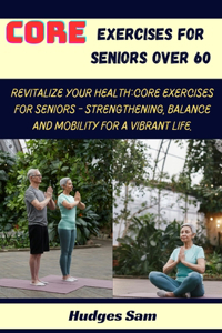 Core exercises for seniors over 60