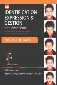 Identification, expression et gestion des émotions NIVEAU DE BASE