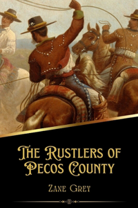 Rustlers of Pecos County (Illustrated)