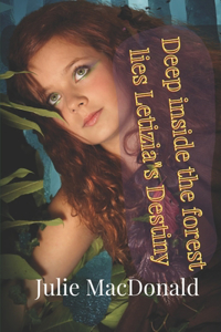 Deep inside the Forest lies Laticia's Destiny