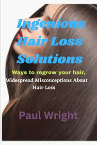 Ingenious Hair Loss Solutions