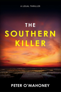 Southern Killer: An Epic Legal Thriller