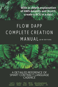 FLOW dApp Complete Creation Manual