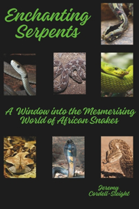 Enchanting Serpents