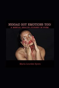 Niggaz Got Emotions Too