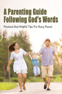 A Parenting Guide Following God's Words