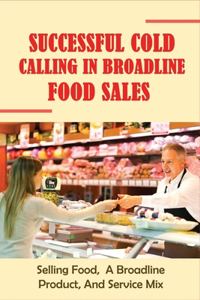 Successful Cold Calling In Broadline Food Sales