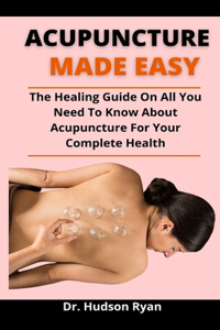 Acupuncture Made Easy