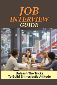 Job Interview Guide