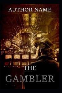 The Gambler Annotated