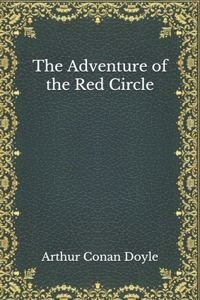 The Adventure of the Red Circle