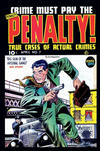 Crime Must Pay the Penalty #7