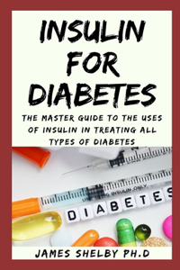 Insulin for Diabetes