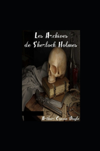 Les Archives de Sherlock Holmes illustree