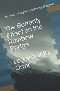 Butterfly Effect on the Rainbow Bridge