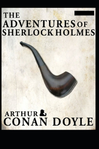 The Adventures of Sherlock Holmes(Sherlock Holmes #9) Annotated