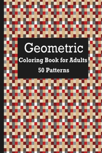 50 Patterns Geometric Coloring Book For Adults