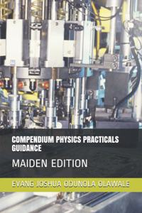 Compendium Physics Practicals Guidance