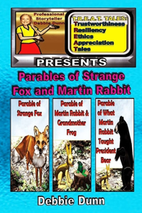 Parables of Strange Fox & Martin Rabbit